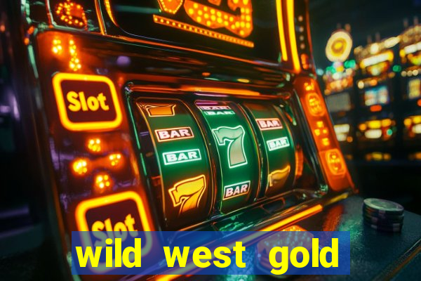 wild west gold slot online