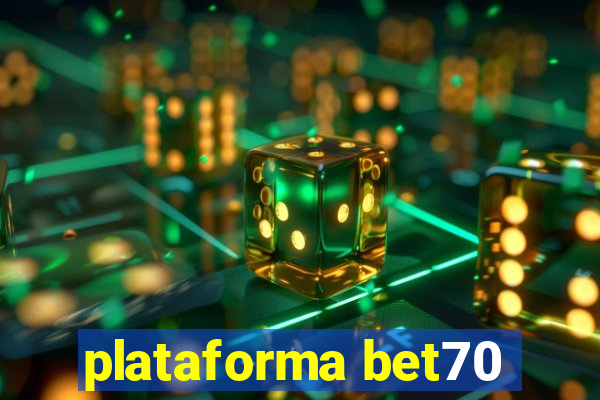 plataforma bet70