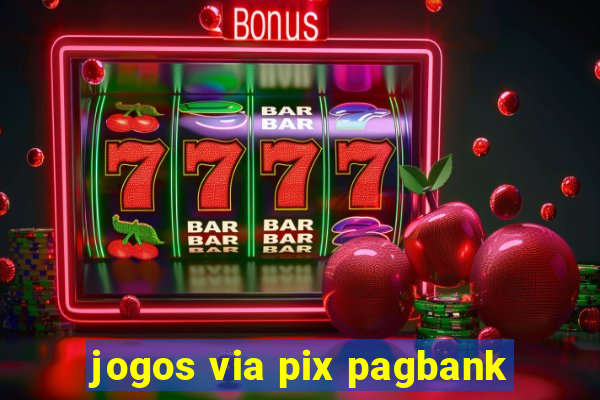 jogos via pix pagbank