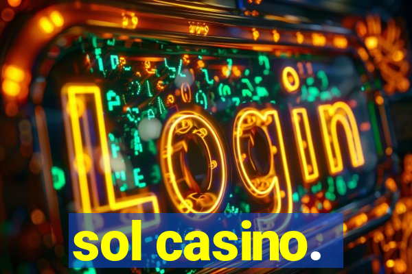 sol casino.