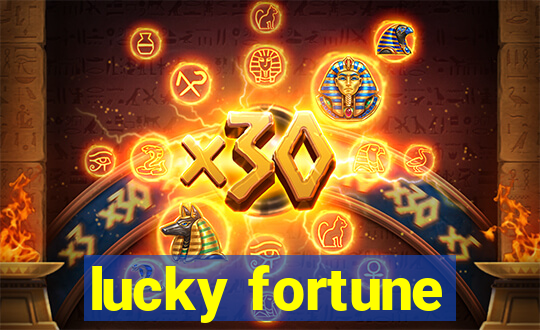 lucky fortune