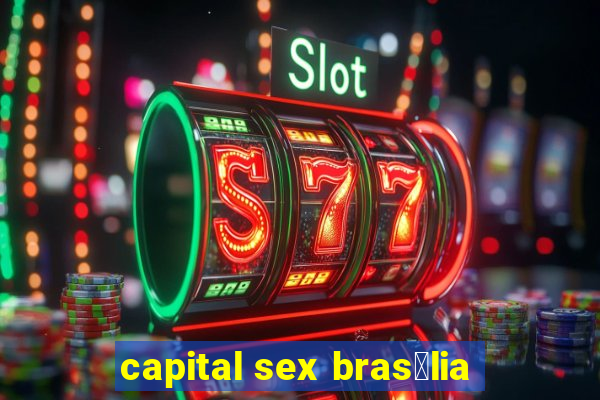 capital sex bras铆lia