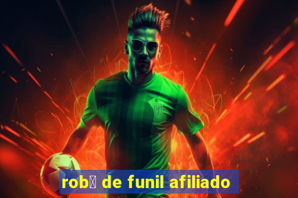 rob么 de funil afiliado