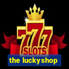 the luckyshop