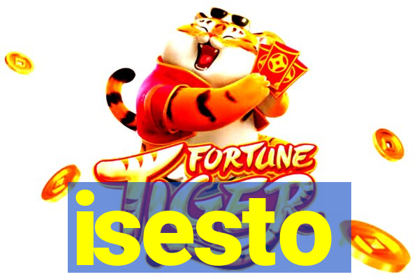 isesto