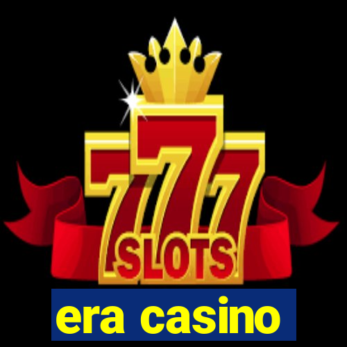 era casino