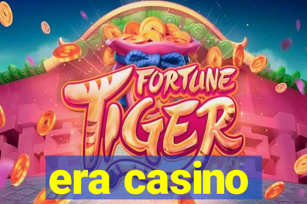 era casino