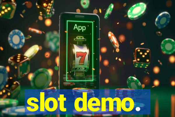 slot demo.