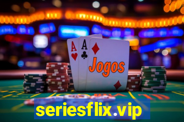 seriesflix.vip