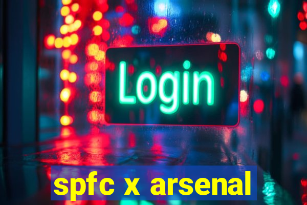 spfc x arsenal