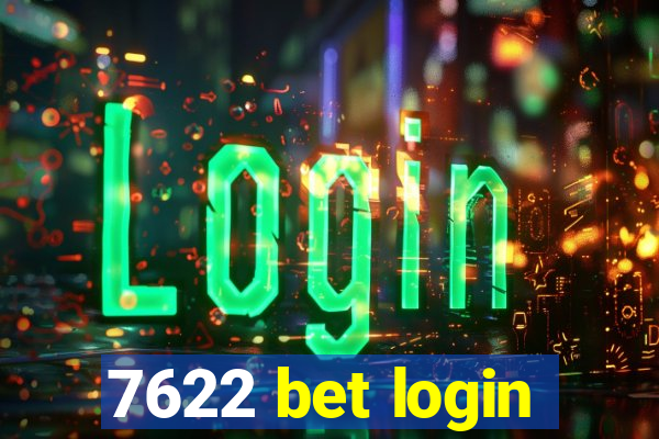 7622 bet login