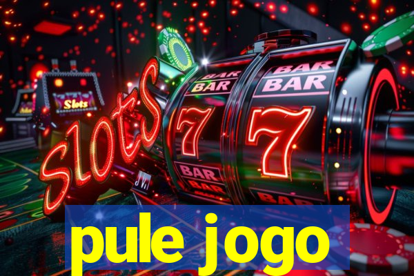 pule jogo