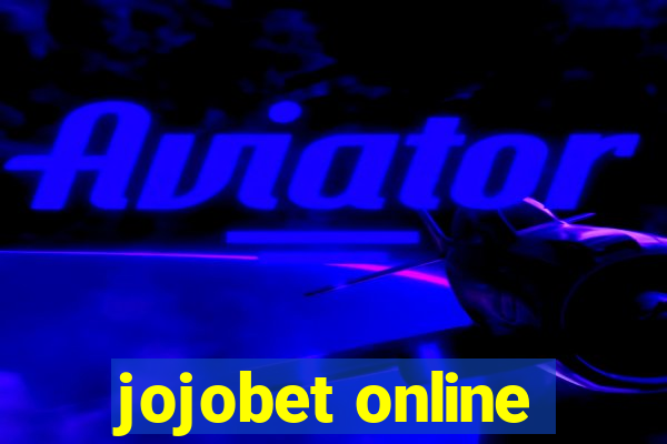 jojobet online