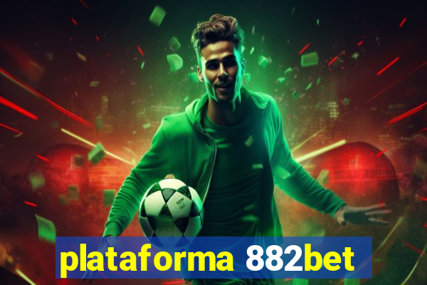 plataforma 882bet