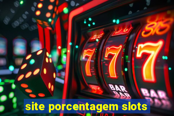 site porcentagem slots