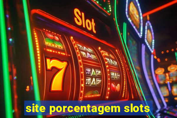 site porcentagem slots