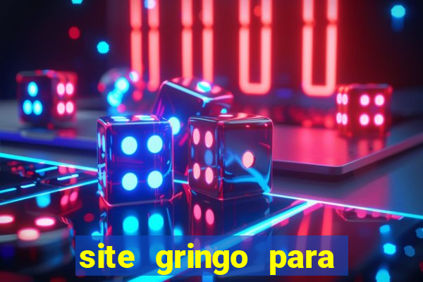 site gringo para ganhar dinheiro