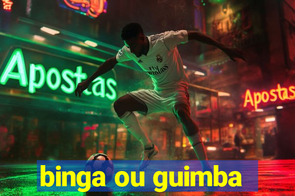 binga ou guimba