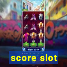 score slot