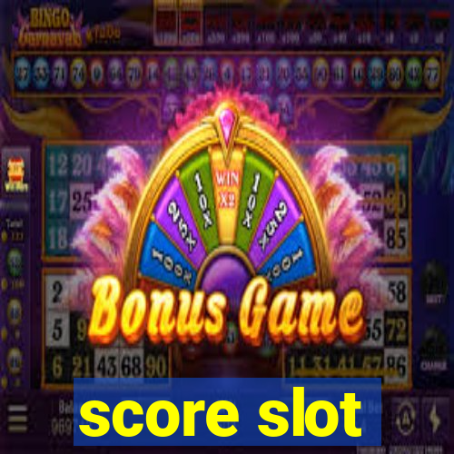 score slot