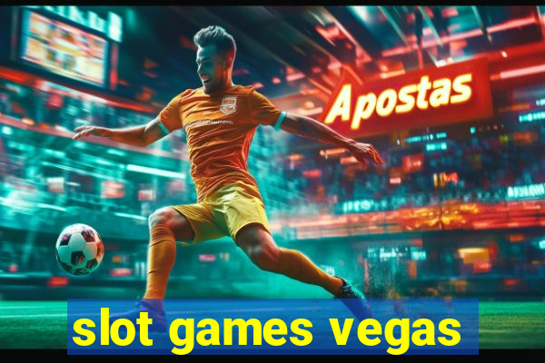 slot games vegas