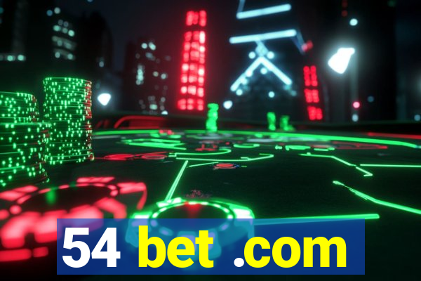 54 bet .com