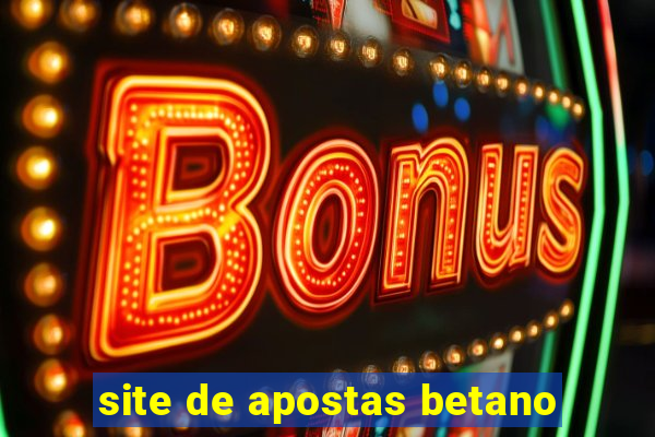 site de apostas betano