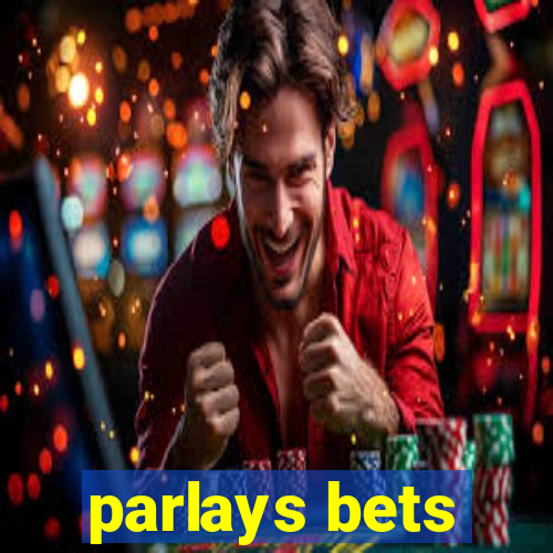 parlays bets