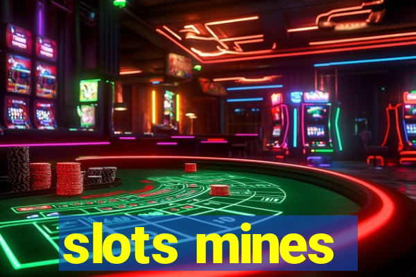 slots mines