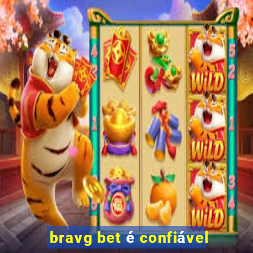 bravg bet é confiável