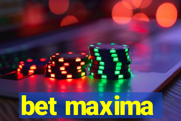 bet maxima