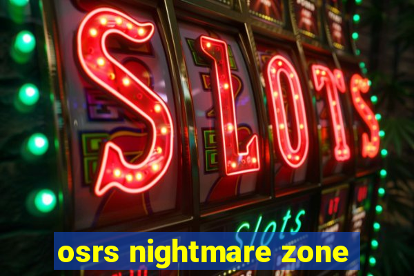 osrs nightmare zone