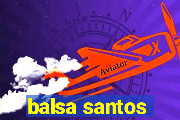 balsa santos