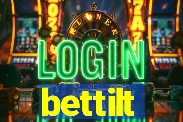 bettilt