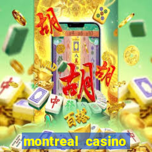 montreal casino online gambling