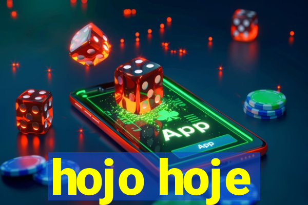 hojo hoje