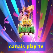 canais play tv