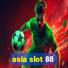 asia slot 88