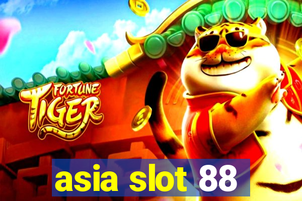 asia slot 88