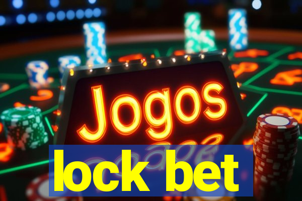 lock bet