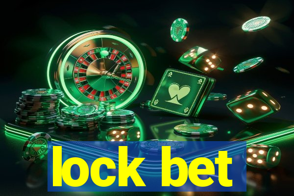 lock bet