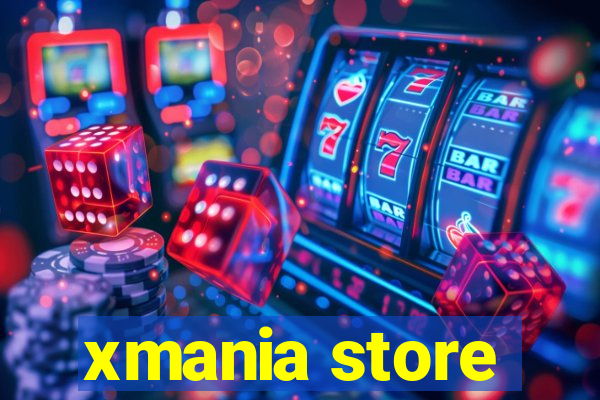 xmania store