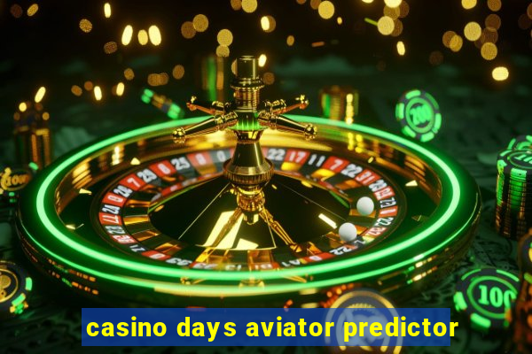 casino days aviator predictor