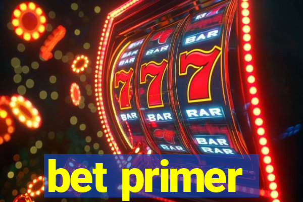 bet primer