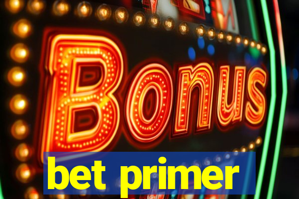 bet primer