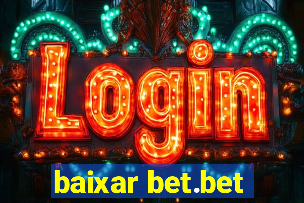 baixar bet.bet