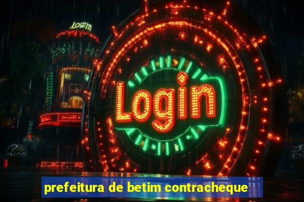 prefeitura de betim contracheque