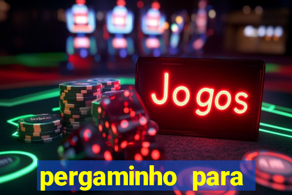 pergaminho para escrever dentro