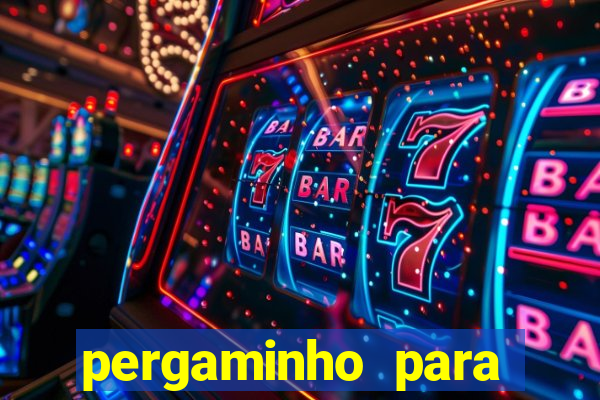 pergaminho para escrever dentro