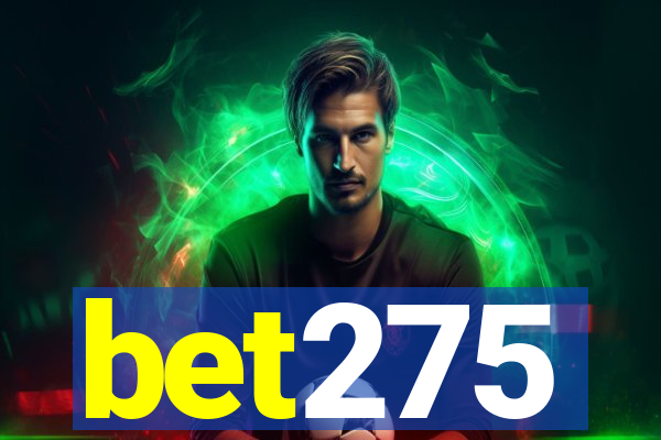 bet275